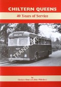 Book cover of Chiltern Queens - 40 Years of Service by STONE, Graham & WHITEHEAD, John
